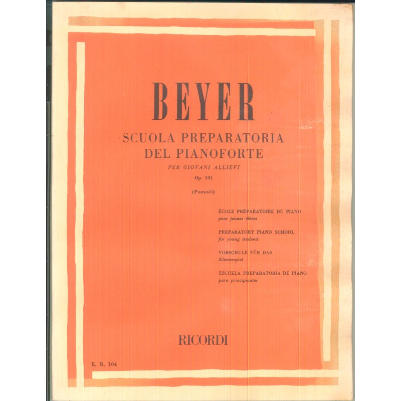 Beyer Scuola Preparatoria Del Pianoforte Op 101 Libro Spartito Ricordi