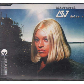 Delta V CD' Singolo Ritornerai /	EMI – 094636537825 Nuovo Delta V CD' Singolo Ritornerai /	EMI – 094636537825 Nuovo