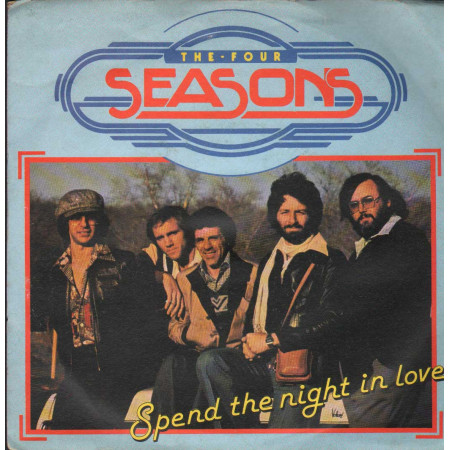 Four Seasons Vinile 7" 45 giri Spend The Night In Love / Slip Away Nuovo