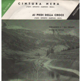 Fernando E Gli Eremiti Vinile 7" 45 giri Cintura Nera / Ai Piedi Della Croce / AE06869 Nuovo Fernando E Gli Eremiti Vinile 7" 45 giri Cintura Nera / Ai Piedi Della Croce / AE06869 Nuovo