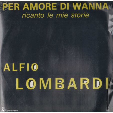 Alfio Lombardi LP Vinile Per Amore Di Wanna / New's Disco – 0005 Sigillato