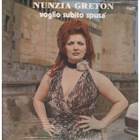 Nunzia Greton LP Vinile Voglio Subito Spusa'/ Gulp – KAL1208 Sigillato