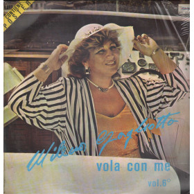 Milena Gagliotta LP Vinile Vola Con Me Vol.6 / MEA Sud – MLP593 Sigillato Milena Gagliotta LP Vinile Vola Con Me Vol.6 / MEA Sud – MLP593 Sigillato