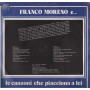 Franco Moreno LP Vinile  E...Le Canzoni Che Piacciono A Lei /  BF086 Nuovo