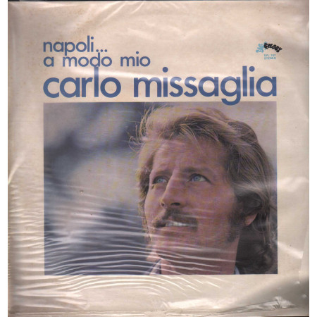 Carlo Missaglia LP Vinile Napoli...A Modo Mio / Splash – SPL707 Sigillato