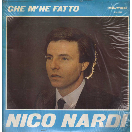 Nico Nardi LP Vinile Che M' He Fatto / Hilton Records – KAL1222 Sigillato