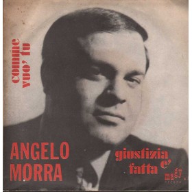 Angelo Morra Vinile 7" 45 giri Giustizia E' Fatta / Comme Vuo' Tu Nuovo Angelo Morra Vinile 7" 45 giri Giustizia E' Fatta / Comme Vuo' Tu Nuovo
