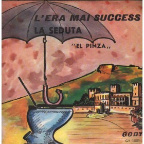 El Pinza Vinile 7" 45 giri L'Era Mai Success / La Seduta / Gody – GY1001 Nuovo El Pinza Vinile 7" 45 giri L'Era Mai Success / La Seduta / Gody – GY1001 Nuovo