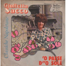 Giulietta Sacco Vinile 7" 45 giri 'O Paese D''O Sole / Che T'Aggia Di' Nuovo Giulietta Sacco Vinile 7" 45 giri 'O Paese D''O Sole / Che T'Aggia Di' Nuovo