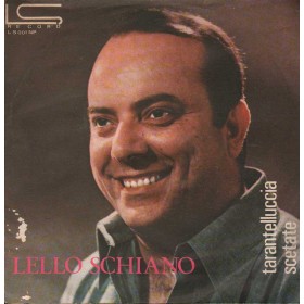 Lello Schiano Vinile 7" 45 giri Tarantelluccia / Scetate / LS001NP Nuovo Lello Schiano Vinile 7" 45 giri Tarantelluccia / Scetate / LS001NP Nuovo