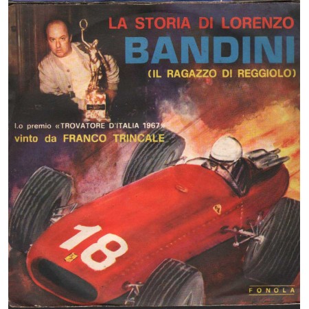 Franco Trincale Vinile 7" 45 giri La Storia Di Lorenzo Bandini (Il Ragazzo Di Reggiolo) Pt. 1 & 2 Nuovo