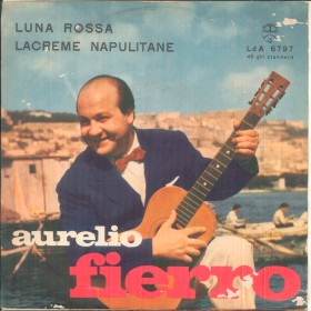 Aurelio Fierro Vinile 7" 45 giri Luna Rossa / Lacreme Napulitane Nuovo Aurelio Fierro Vinile 7" 45 giri Luna Rossa / Lacreme Napulitane Nuovo