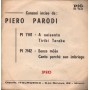 Piero Parodi Vinile 7" 45 giri A Seissento / Tiribi Taraba / Pig – PI7141 Nuovo