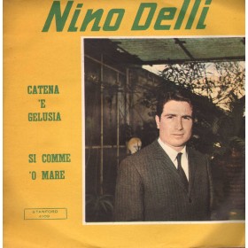 Nino Delli Vinile 7" 45 giri Catena 'E Gelusia / Si Comme 'O Mare Nuovo Nino Delli Vinile 7" 45 giri Catena 'E Gelusia / Si Comme 'O Mare Nuovo