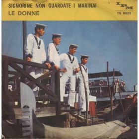 Franco Monviso Vinile 7" 45 giri Signorine Non Guardate I Marinai / Le Donne Nuovo Franco Monviso Vinile 7" 45 giri Signorine Non Guardate I Marinai / Le Donne Nuovo