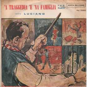 Luciano Vinile 7" 45 giri 'A Traggedia 'E 'Na Famiglia Pt. 1 & 2 / PA2303 Nuovo Luciano Vinile 7" 45 giri 'A Traggedia 'E 'Na Famiglia Pt. 1 & 2 / PA2303 Nuovo