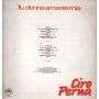 Ciro Perna LP Vinile Tu, Donna Amante Mia / Zeus Record – BE0209 Nuovo