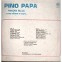 Pino Papa LP Vinile Ancora Bella...E Mo' Sfilate 'O Jeans... / Big Stereo – BF088 Nuovo