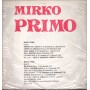Mirko Primo LP Vinile Omonimo, Same / Edi Record – 00131 Sigillato
