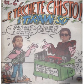 I Tiramisu' LP Vinile ...E Tecchete Chisto Vol.6 / MEA Sud – VLP650 Sigillato I Tiramisu' LP Vinile ...E Tecchete Chisto Vol.6 / MEA Sud – VLP650 Sigillato