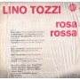 Lino Tozzi LP Vinile Rosa Rossa / Visco Disc ‎– LP7037 Sigillato