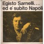 Egisto Sarnelli ‎LP Vinile Ed E' Subito Napoli / Universal – LPX50018 Nuovo