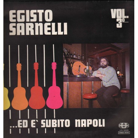 Egisto Sarnelli ‎LP Vinile Ed E' Subito Napoli Vol. 3 / Universal – LPX50028 Nuovo