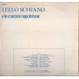 Lello Schiano ‎LP Vinile Lello Schiano E Le Canzoni Napoletane / LS Record – ZPLLS34047 Nuovo