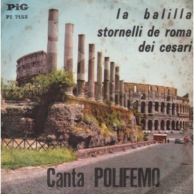 Polifemo Vinile 7" 45 giri La Balilla / Stornelli De Roma Dei Cesari Nuovo Polifemo Vinile 7" 45 giri La Balilla / Stornelli De Roma Dei Cesari Nuovo