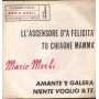 Mario Merli Vinile 7" 45 giri Tu Chiagne Mamma' / Ll'Ascensore D''A Felicità Nuovo