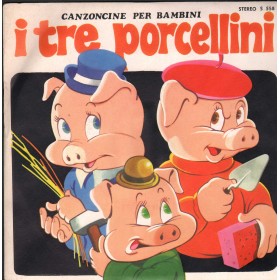 Coro De I Sanremini Vinile 7" 45 giri I Tre Porcellini / Il Merlo Ha Perso Il Becco Nuovo Coro De I Sanremini Vinile 7" 45 giri I Tre Porcellini / Il Merlo Ha Perso Il Becco Nuovo