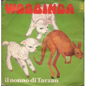 Boys Group ‎Vinile 7" 45 giri Woobinda / Il Nonno Di Tarzan / LS – LSN1036 Nuovo