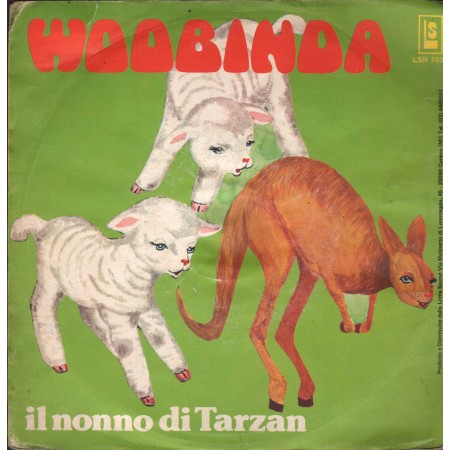 Boys Group ‎Vinile 7" 45 giri Woobinda / Il Nonno Di Tarzan / LS – LSN1036 Nuovo