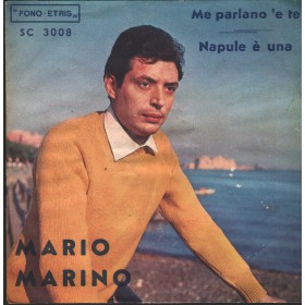 Mario Marino Vinile 7" 45 giri Me Parlano 'E Te / Napule È Una / Fono Etris – SC3008 Nuovo Mario Marino Vinile 7" 45 giri Me Parlano 'E Te / Napule È Una / Fono Etris – SC3008 Nuovo