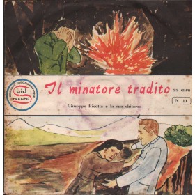 Giuseppe Ricotta Vinile 7" 45 giri Il Minatore Tradito / Said Record  – N11 Nuovo Giuseppe Ricotta Vinile 7" 45 giri Il Minatore Tradito / Said Record  – N11 Nuovo