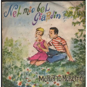 Franco Trincale, Dorina Vinile 7" 45 giri Nel Mio Bel Giardin / Moretto / Fonola – 1748 Nuovo Franco Trincale, Dorina Vinile 7" 45 giri Nel Mio Bel Giardin / Moretto / Fonola – 1748 Nuovo