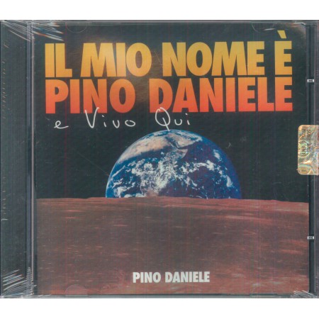 Pino Daniele CD Il Mio Nome E' Pino Daniele E Vivo Qui Sigillato RCA 88697059532