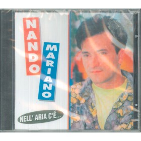 Nando Mariano CD Nell' Aria C E'  / MEA Sound – CD 418 Sigillato Nando Mariano CD Nell' Aria C E'  / MEA Sound – CD 418 Sigillato