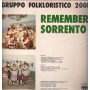 Gruppo Folkloristico 2001 ‎LP Vinile Remember Sorrento / Universal ‎– LPX50026 Nuovo