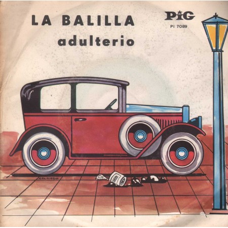 El Barberin Vinile 7" 45 giri La Balilla / Adulterio / Pig  – PI7089 Nuovo