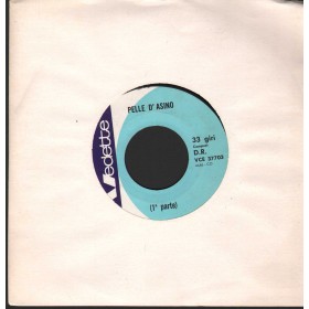 Unknown Artist Vinile 7" 45 giri Pelle D'Asino, 1, 2 Parte / Vedette – VCE37703 Nuovo Unknown Artist Vinile 7" 45 giri Pelle D'Asino, 1, 2 Parte / Vedette – VCE37703 Nuovo
