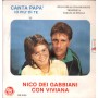 Nico Dei Gabbiani Vinile 7" 45 giri Canta Papa' / Io Più Di Te / Giesse Record – GS1006 Nuovo