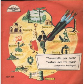 Complesso Berlingeri Vinile 7" 45 giri Tarantella Per Tutti / Valzer Dei Tre Mari / ARF015 Nuovo Complesso Berlingeri Vinile 7" 45 giri Tarantella Per Tutti / Valzer Dei Tre Mari / ARF015 Nuovo
