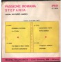 Alvaro Amici Vinile 7" 45 giri Passione Romana / Stefania / Pig  – PI7270 Nuovo