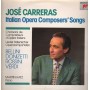 José Carreras LP Vinile Italian Opera Composers' Songs / Sony – S45863 Nuovo