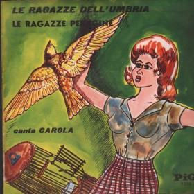 Carola Vinile 7" 45 giri Le Ragazze Dell'Umbria / Le Ragazze Perugine / PI7339 Nuovo Carola Vinile 7" 45 giri Le Ragazze Dell'Umbria / Le Ragazze Perugine / PI7339 Nuovo