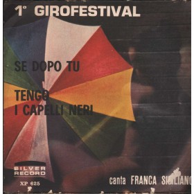 Franca Siciliano Vinile 7" 45 giri Se Dopo Tu / Tengo I Capelli Neri / XP625 Nuovo Franca Siciliano Vinile 7" 45 giri Se Dopo Tu / Tengo I Capelli Neri / XP625 Nuovo