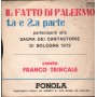 Franco Trincale Vinile 7" 45 giri Il Fatto Di Palermo I, II Parte / Fonola – NP2116 Nuovo