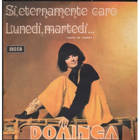Dominga Vinile 7" 45 giri Sì, Eternamente Caro / Lunedì, Martedì / Decca – C17007 Nuovo Dominga Vinile 7" 45 giri Sì, Eternamente Caro / Lunedì, Martedì / Decca – C17007 Nuovo