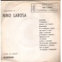 Nino Larosa Vinile 7" 45 giri Nun Te Spusa' / 'O Czzecaro 'E Margellina / CN339 Nuovo